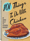 101 Things to Do with Chicken (eBook)